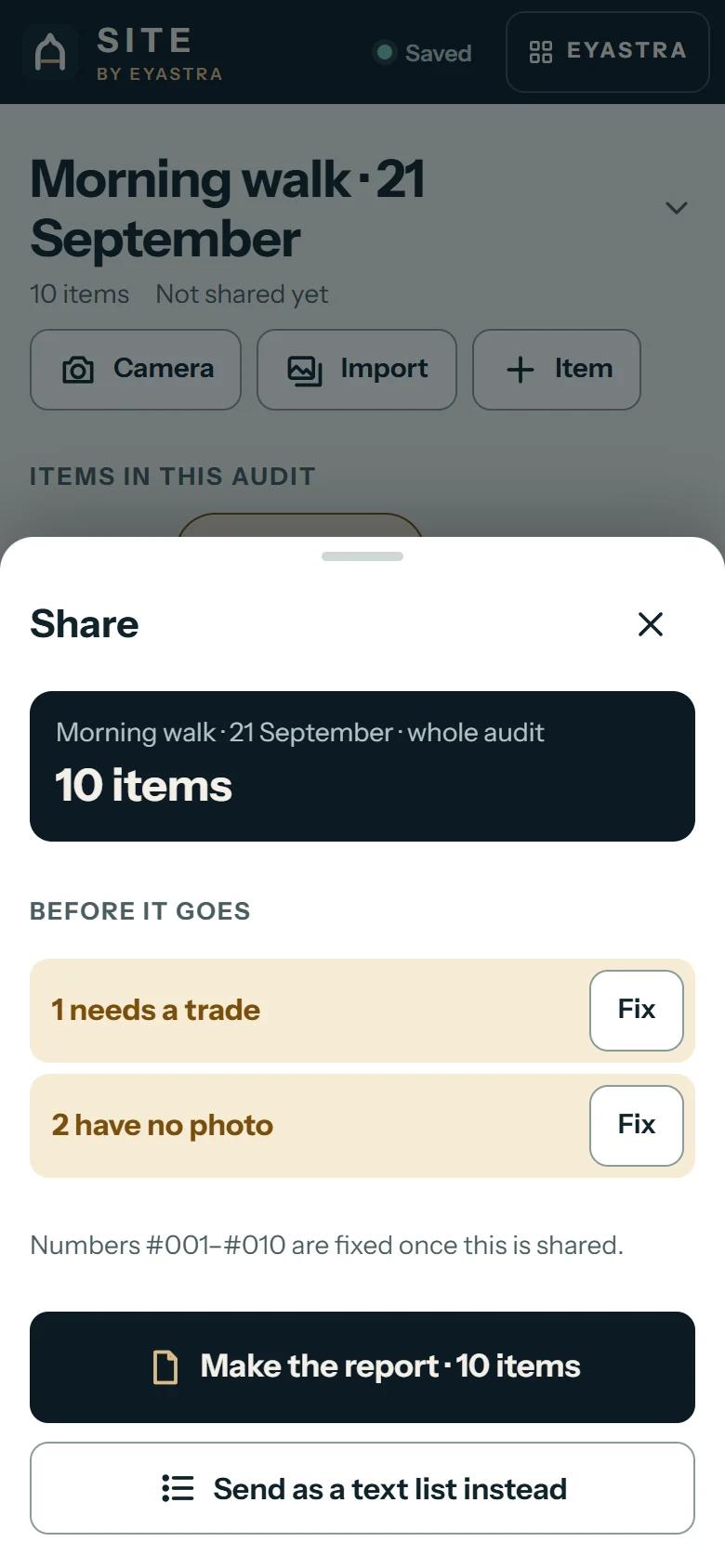 SITE Share sheet before issuing: Morning walk, 21 September, whole audit, 10 items. Before it goes: 1 needs a trade, 2 have no photo, each with Fix. Numbers #001 to #010 are fixed once this is shared. Make the report, 10 items